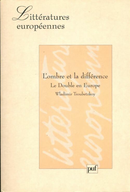 Livrenpoche : L'ombre et la différence : Le double en Europe - Wladimir Troubetzkoy - Livre