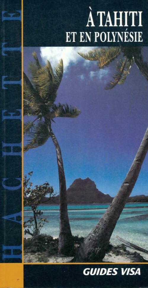 Livrenpoche : A Tahiti et en polynesie - Alain Durand - Livre