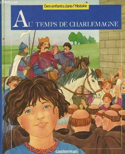 Livrenpoche : Au temps de charlemagne - M. Pierre - Livre