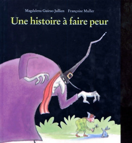 Livrenpoche : Une histoire à faire peur - Magdalena Guirao-Jullien - Livre