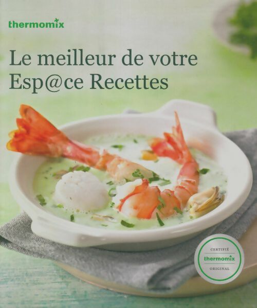 Livrenpoche : Le meilleur de votre esp@ce recettes - Collectif - Livre