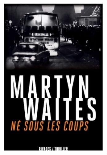 Livrenpoche : Né sous les coups - Martyn Waites - Livre