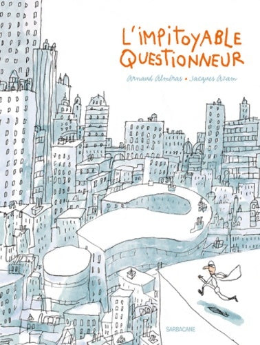 Livrenpoche : L'impitoyable questionneur - Arnaud Alméras - Livre