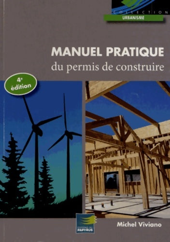 Livrenpoche : Manuel pratique du permis de construire - Michel Viviano - Livre