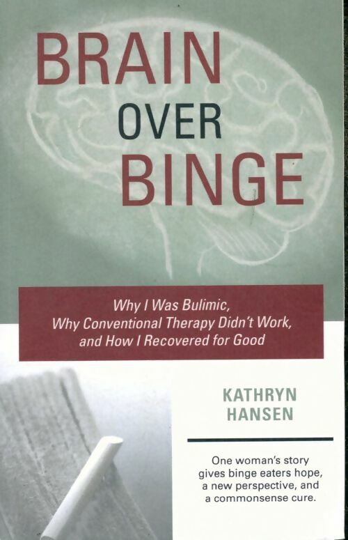 Livrenpoche : Brain over binge - Kathryn Hansen - Livre