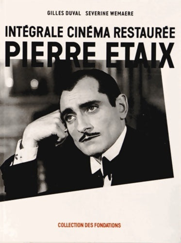 Livrenpoche : Pierre etaix : Intégrale cinéma restaurée - Gilles Duval - Livre