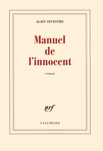 Livrenpoche : Manuel de l'innocent - Alain Sevestre - Livre