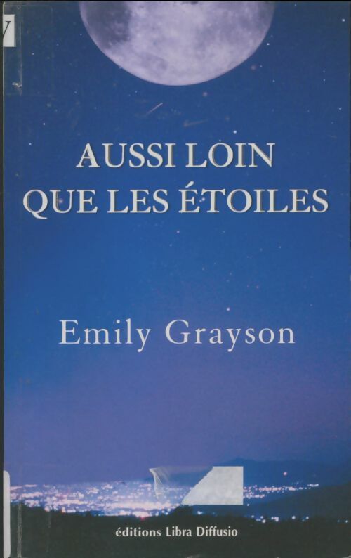 Livrenpoche : Aussi loin que les étoiles - Emily Grayson - Livre