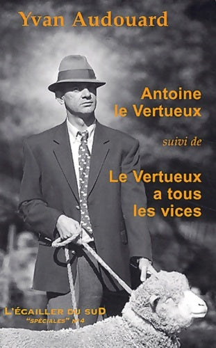 Livrenpoche : Antoine le vertueux - Yvan Audouard - Livre