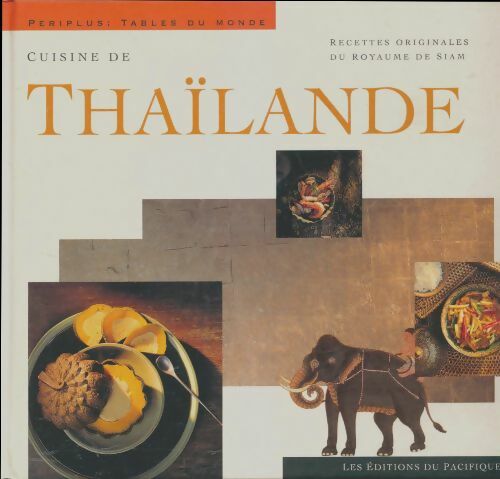 Livrenpoche : Cuisine de Thaïlande : Recettes originales du royaume de siam - Collectif - Livre