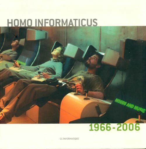 Livrenpoche : Homo informaticus 1966-2006 - Xxx - Livre