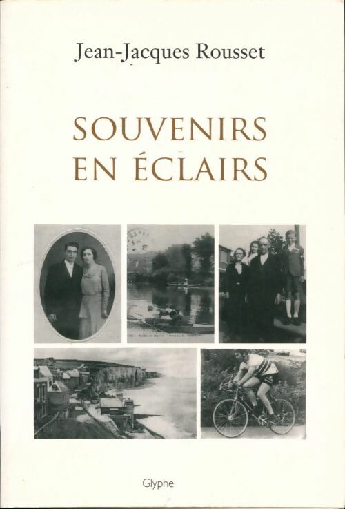 Livrenpoche : Souvenirs en éclairs - Jean-Jacques Rousset - Livre
