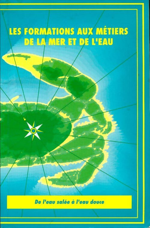Livrenpoche : Les formations aux métiers de la mer et de l'eau - Collectif - Livre