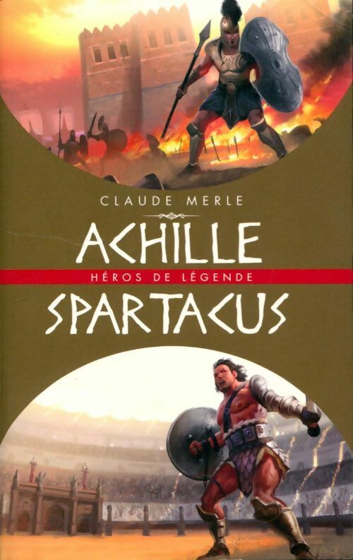Livrenpoche : Achille / Spartacus - Claude Merle - Livre