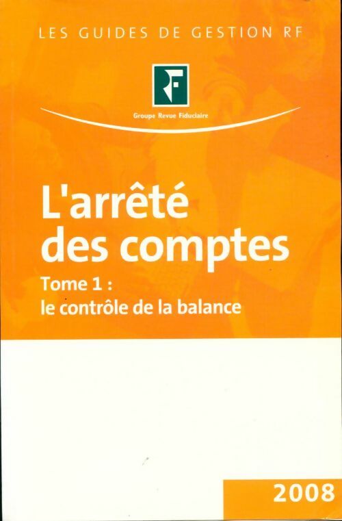 Livrenpoche : L'arrêté des comptes Tome I : Le contrôle de la balance - Collectif - Livre