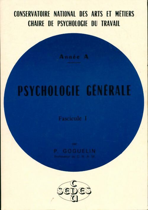 Livrenpoche : Psychologie générale fascicule I - P Goguelin - Livre