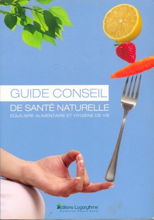 Livrenpoche : Guide conseil de santé naturelle - Collectif - Livre