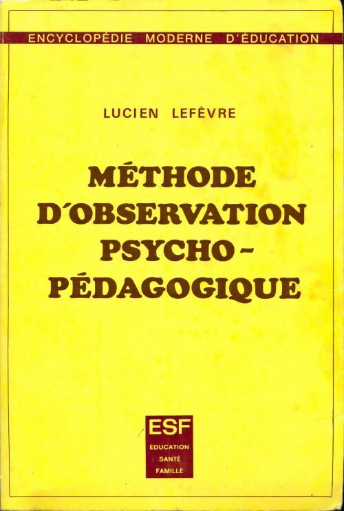 Livrenpoche : Méthode d'observation psycho-pédagogique - Lucien Lefèvre - Livre