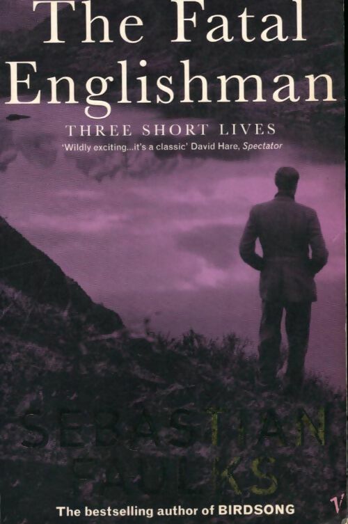 Livrenpoche : The fatal englishman - Sébastian Faulks - Livre