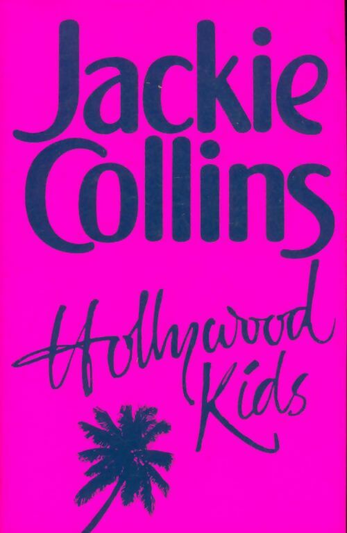 Livrenpoche : Hollywood kids - Jackie Collins - Livre