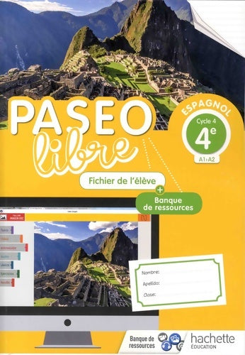Livrenpoche : Paseo libre espagnol 4e - fichier de l'élève - Éd. 2018 - Stéphane Añorga - Livre