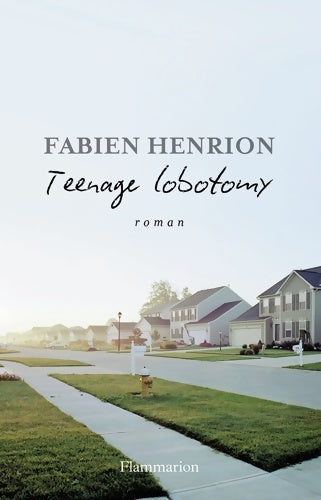 Livrenpoche : Teenage lobotomy - Fabien Henrion - Livre