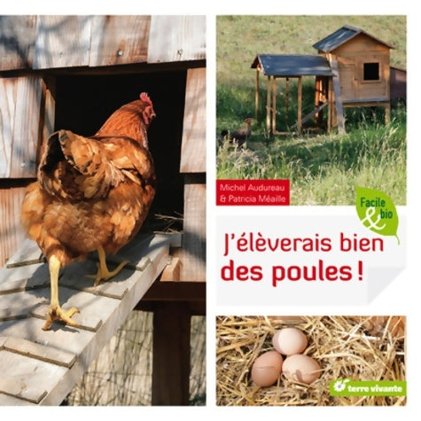 Livrenpoche : J'élèverais bien des poules ! - Michel Audureau - Livre