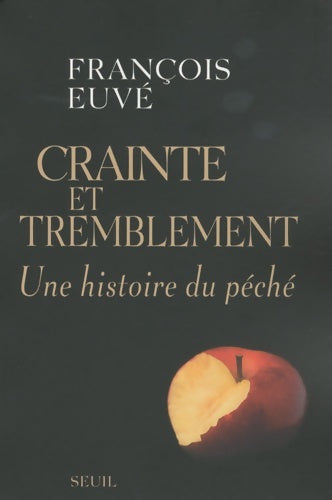 Livrenpoche : Crainte et tremblement : Une histoire du péché - François Euvé - Livre