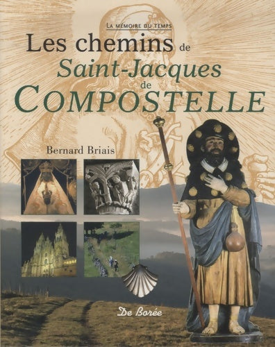 Livrenpoche : Chemins de saint-jacques de Compostelle - Bernard Briais - Livre