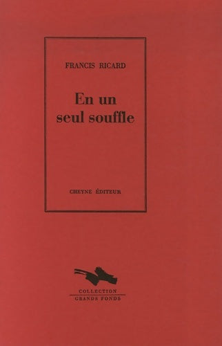 Livrenpoche : En un seul souffle - Francis Ricard - Livre
