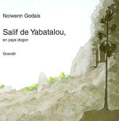 Livrenpoche : Salif de yabatalou : En pays dogon - Nolwenn Godais - Livre