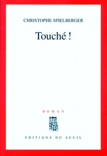 Livrenpoche : Touché ! - Spielberger Christophe - Livre