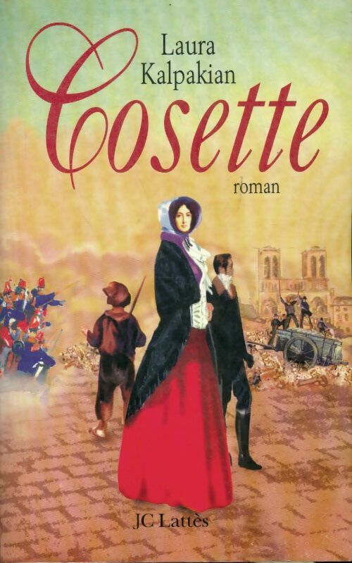 Livrenpoche : Cosette - Laura Kalpakian - Livre