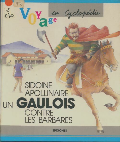 Livrenpoche : Sidoine apollinaire : Un gaulois contre les barbares - Elisabeth Szwarc - Livre