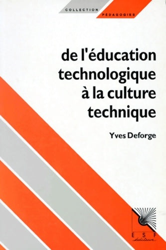 Livrenpoche : Deforge yves - de l éducation technologique à la technique - Yves Deforge - Livre