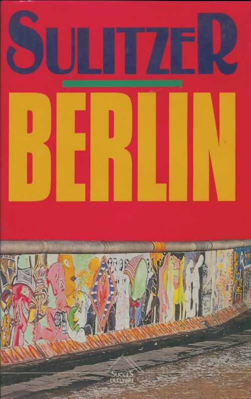 Livrenpoche : Berlin - Paul-Loup Sulitzer - Livre