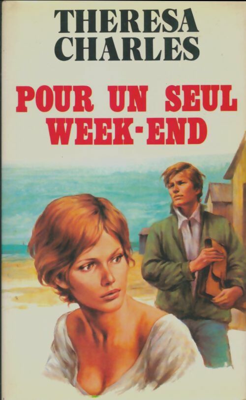 Livrenpoche : Pour un seul week-end - Thérésa Charles - Livre