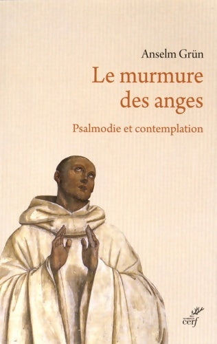 Livrenpoche : Le murmure des anges. Psalmodie et contemplation - Anselm Grün - Livre