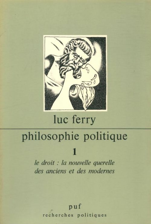 Livrenpoche : Philosophie politique Tome I - Luc Ferry - Livre