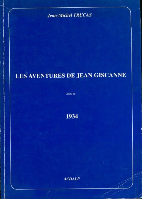 Livrenpoche : Les aventures de jean Giscanne - Jean-Michel Trucas - Livre