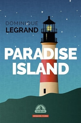 Paradise island - Dominique Legrand - Livre
