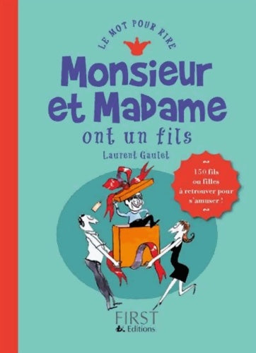 Livrenpoche : Monsieur et madame ont un fils - Laurent Gaulet - Livre