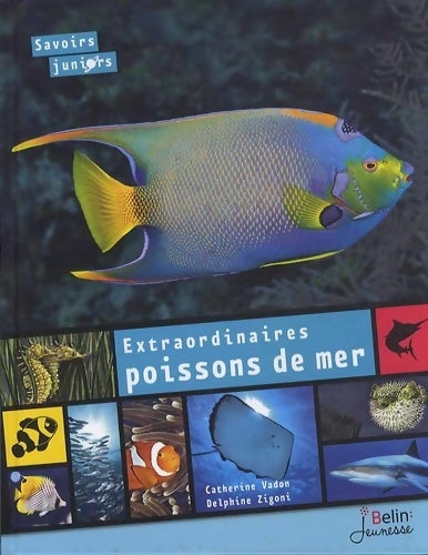 Livrenpoche : Extraordinaires poissons de mer - Catherine Vadon - Livre