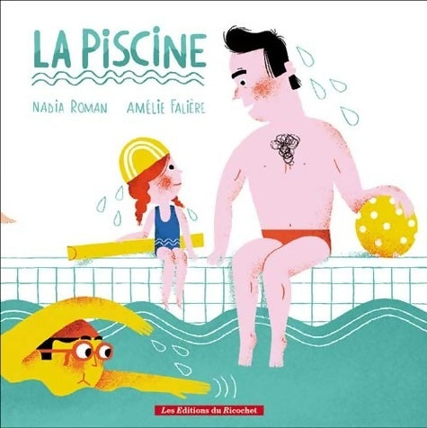 Livrenpoche : La piscine - Nadia Roman - Livre