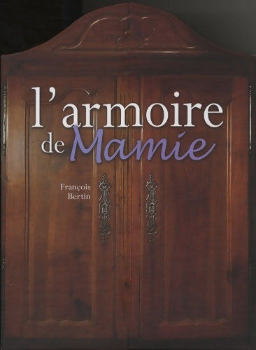 Livrenpoche : Armoire de mamie (france loisirs) - François Bertin - Livre