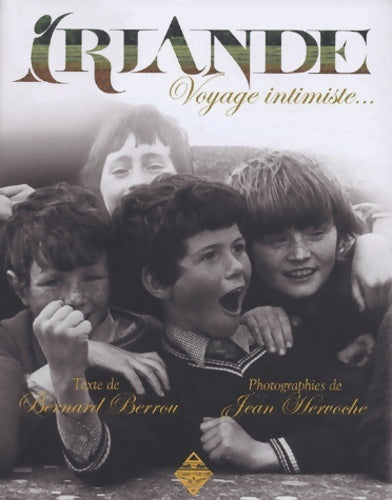 Livrenpoche : Irlande : Voyage intimiste - Bernard Berrou - Livre