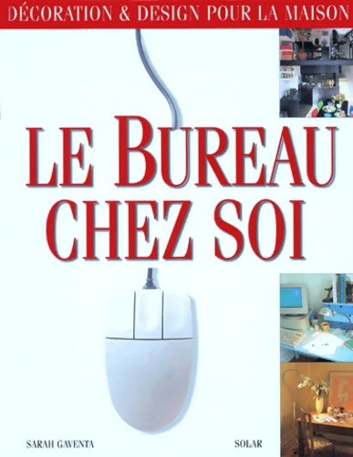 Livrenpoche : Le bureau chez soi - Sarah Gaventa - Livre