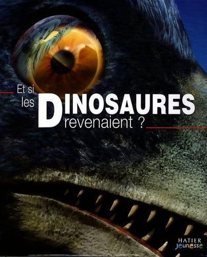 Livrenpoche : Et si les dinosaures revenaient ? - Dougal Dixon - Livre