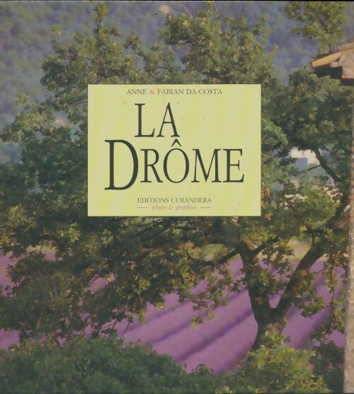 Livrenpoche : La drôme - Anne Da Costa - Livre