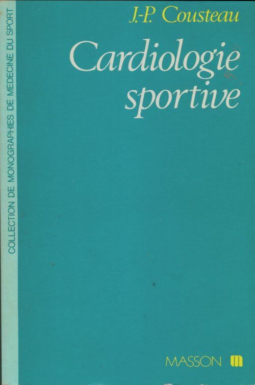 Livrenpoche : Cardiologie sportive - Jean-Pierre Cousteau - Livre